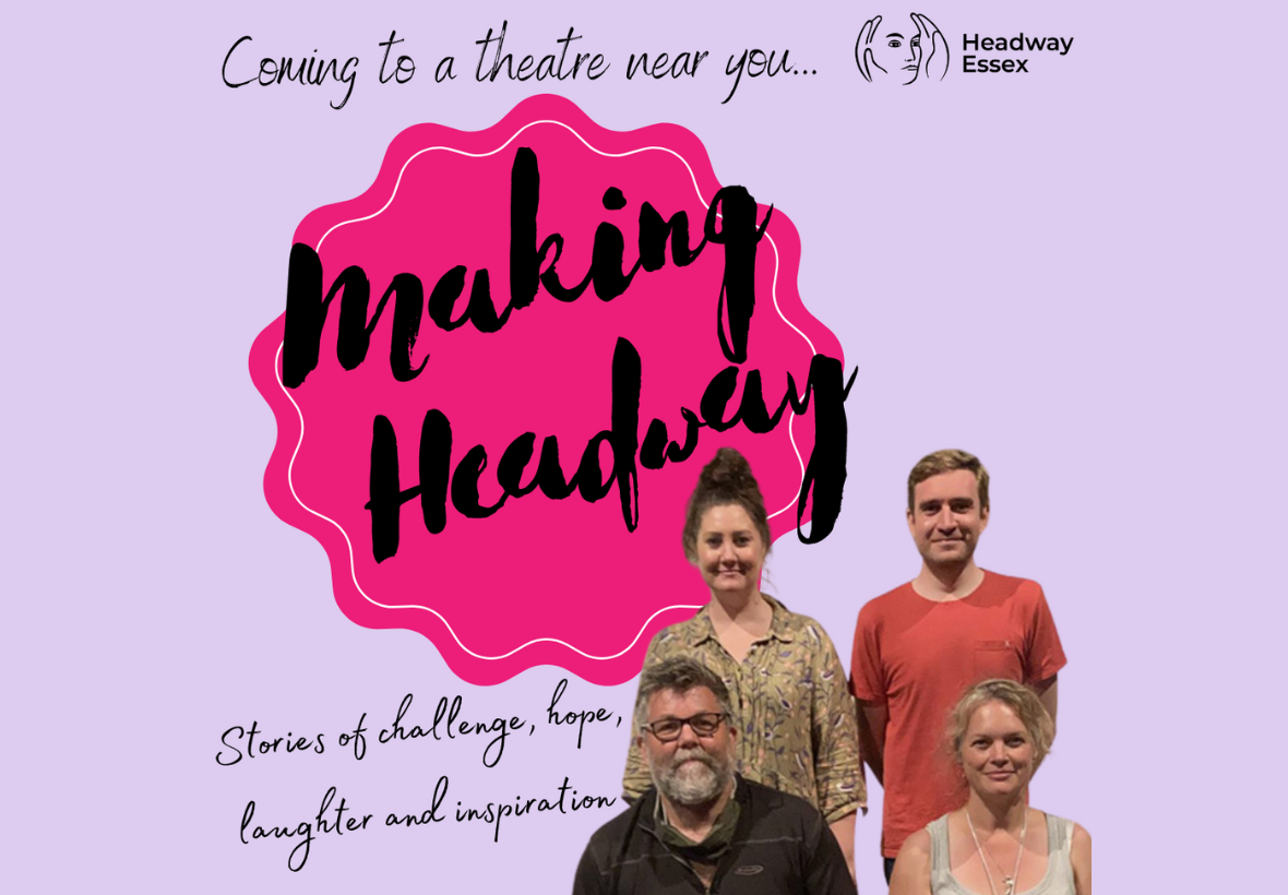 Making Headway Play Coming to Theatres Near You Headway Essex