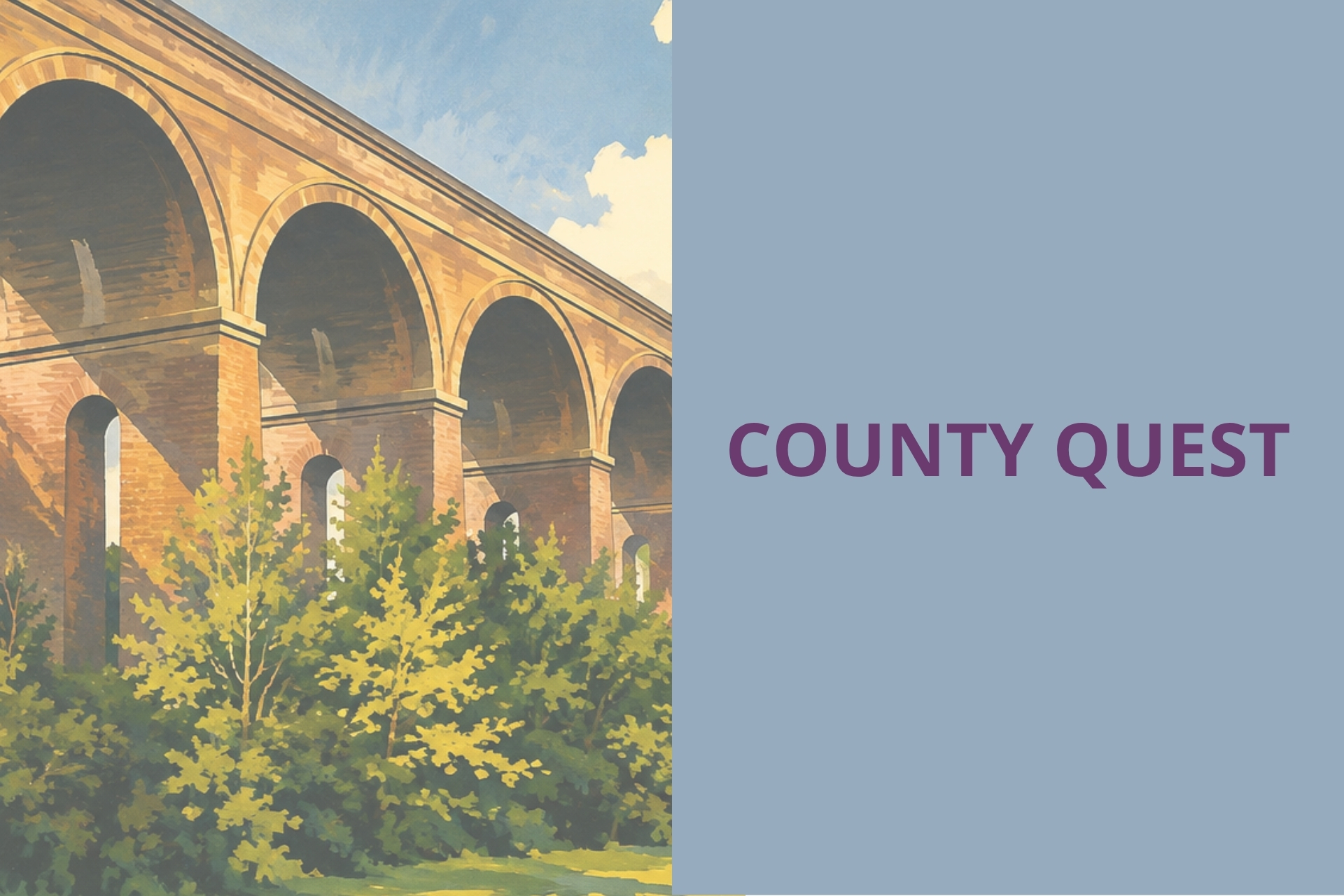 Image shows vintage style illustration of a viaduct with trees below and blue sky. Text say "County Quest"